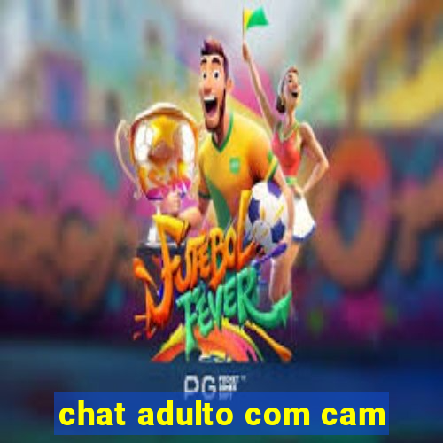 chat adulto com cam